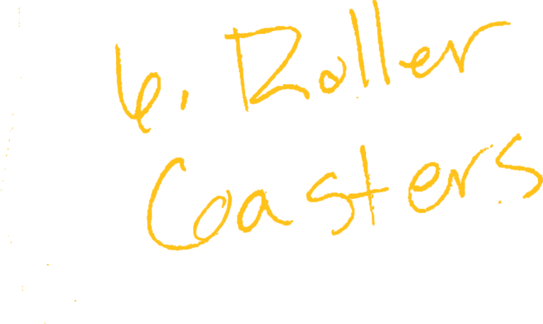 Yellow handwritten text reads "Roller Coasters" on a white background.
