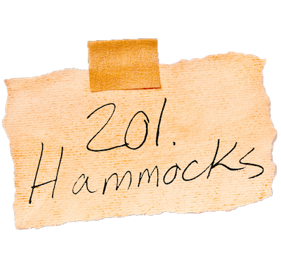 A torn piece of paper with handwritten text reading "201. Hammocks," secured with tape.